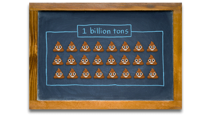 1 billion tons of poo