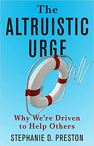 The Altruistic Urge by Stephanie D. Preston book cover
