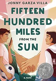 Two boys, one with a soccer ball, look at each other, a handshake between them -- Fifteen Hundred Miles from the Sun book cover
