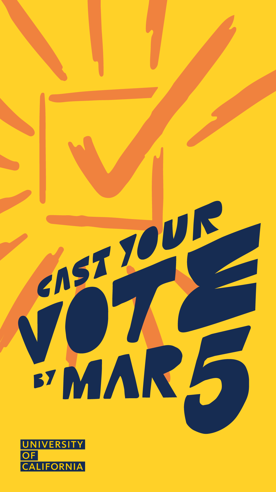 Cast  Your Vote by Mar 5 text on a bright orange and yellow graphic with a glowing checkmark