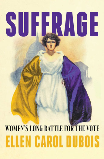 Book cover for Suffrage: Women’s Long Battle for the Vote