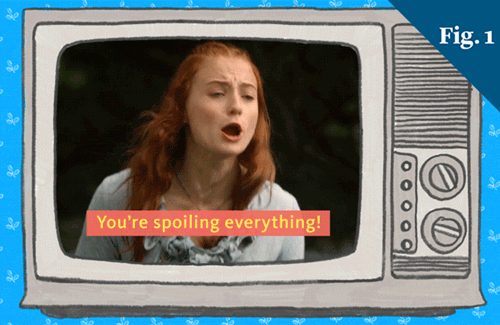 A tv with Sansa Stark saying, "You're spoiling everything!"