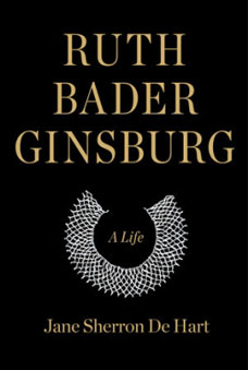 Ruth Bader Ginsburg A Life book