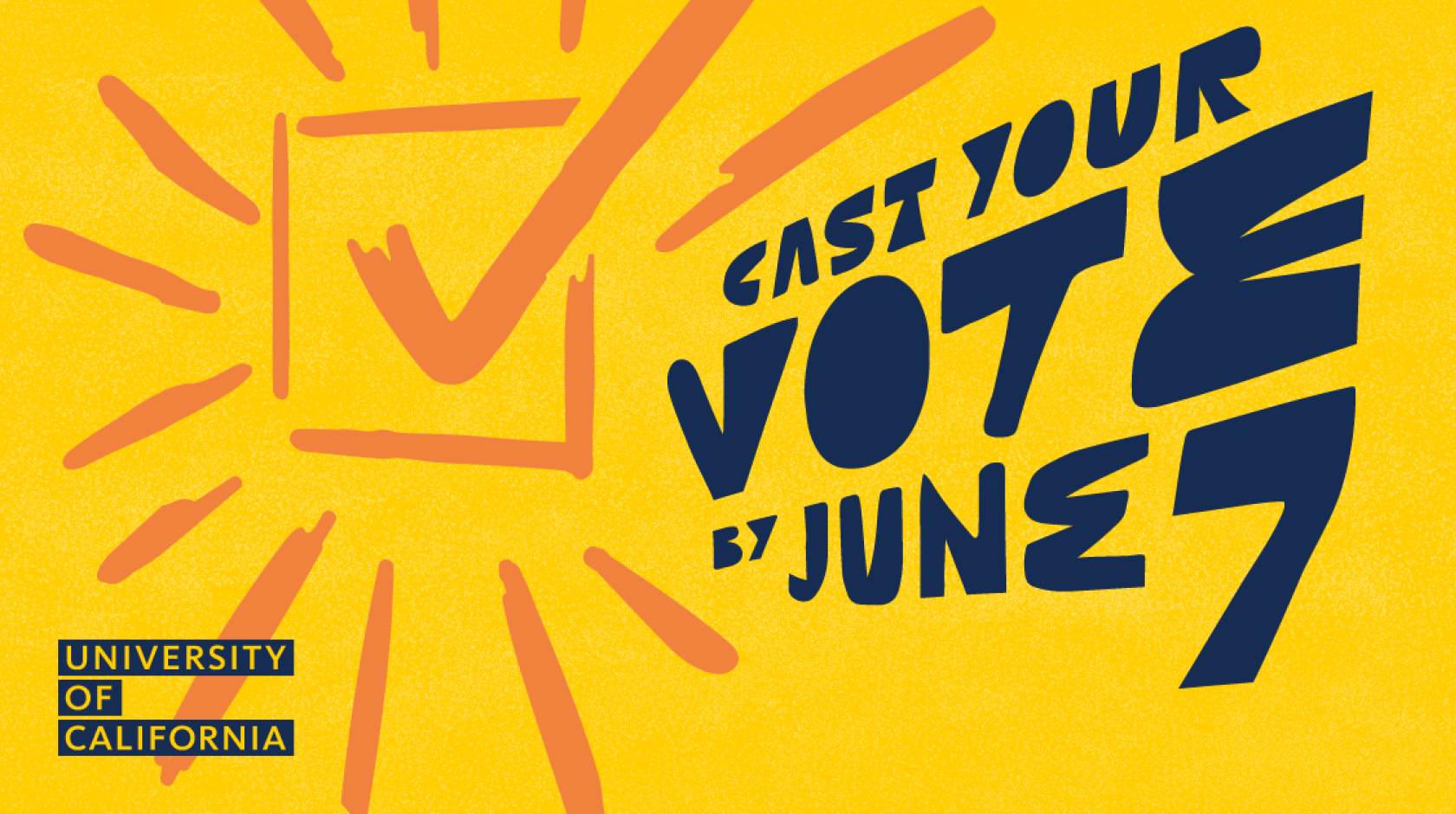 illustration says Cast your vote by June 7