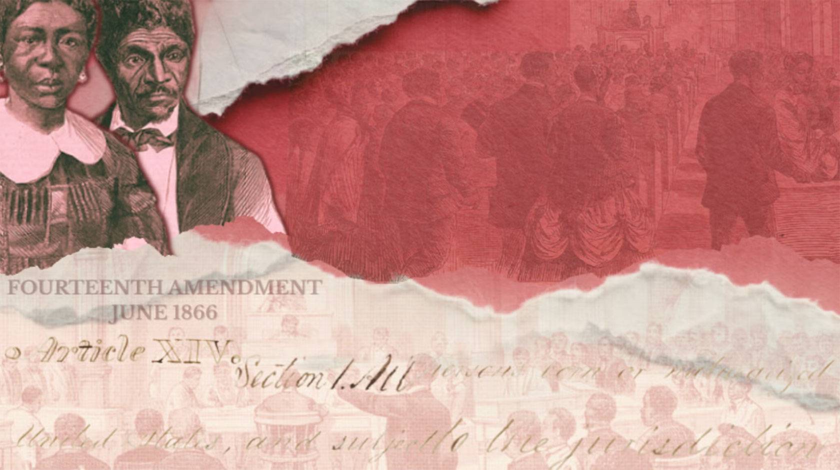 Collage-style historical image featuring two Black figures in 19th-century attire on the left, layered over torn red paper and faded scenes of people gathered in the background, with handwritten text and the words “Fourteenth Amendment, June 1866” visible across the image.