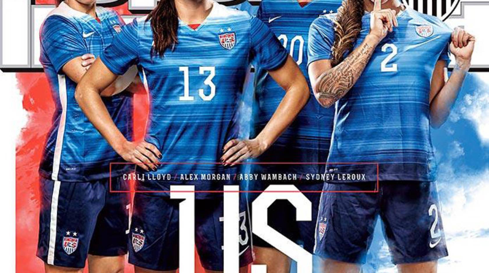 Alex Morgan (13) of UC Berkeley and Sydney Leroux (2) of UCLA are among the U.S. women&#039;s national team players on last week&#039;s cover of Sports Illustrated previewing the Women&#039;s World Cup.