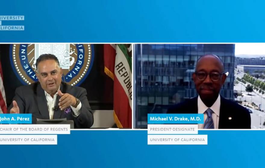 Regent John A. Pérez on a livestream with incoming UC president Michael V. Drake, M.D.