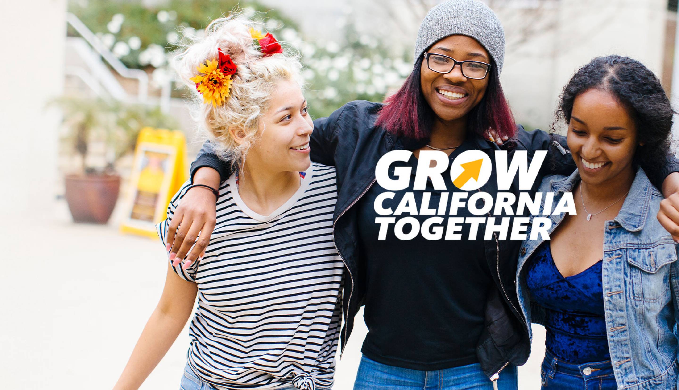 Three students posing on campus with the words "Grow California Together"